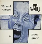 The Wall - Personal Troubles & Public Issues