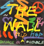 The Wall - Hip Hop • Dance In A  Bubble