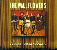 The Wallflowers - Three Marlenas