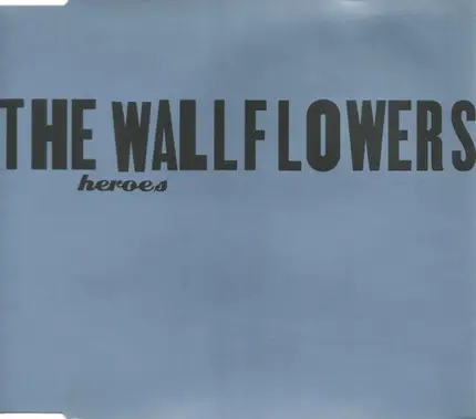The Wallflowers - Heroes