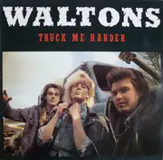 LP - The Waltons - Truck Me Harder