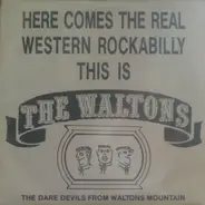 The Waltons - Here Comes The Rael Western Rockabilly This Is The Waltons