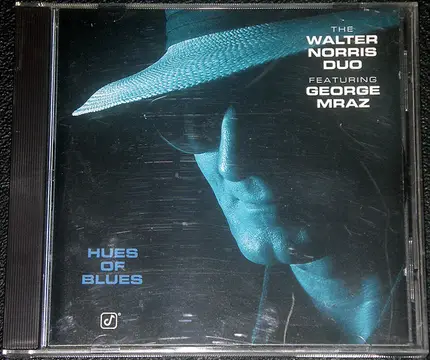 The Walter Norris Duo Featuring George Mraz - Hues Of Blues