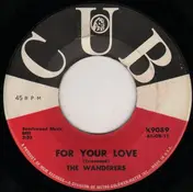 The Wanderers Three - For Your Love / Sally Goodheart