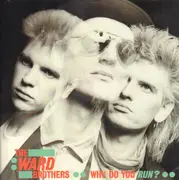 12inch Vinyl Single - The Ward Brothers - Why Do You Run?