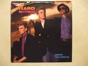 7inch Vinyl Single - The Ward Brothers - Cross That Bridge