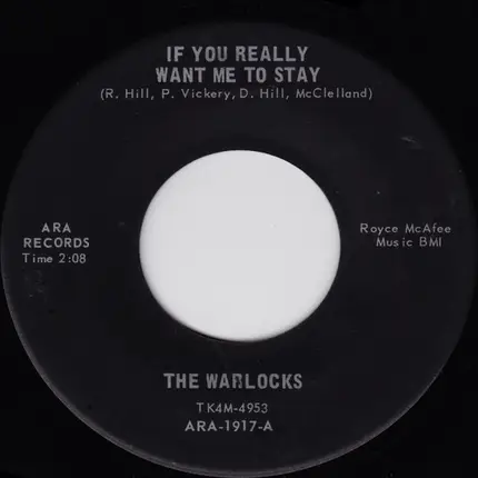 The Warlocks - If You Really Want Me To Stay