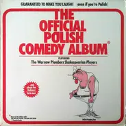 The Warsaw Plumbers Shakespearian Players / The Rigatoni Repertory Actors - The Official Polish/ Italian Comedy Album