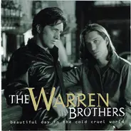 The Warren Brothers - Beautiful Day in the Cold Cruel World