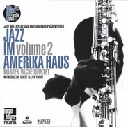 The Warren Vaché Quintet With Special Guest Allan Vaché - Jazz Im Amerika Haus Volume 2