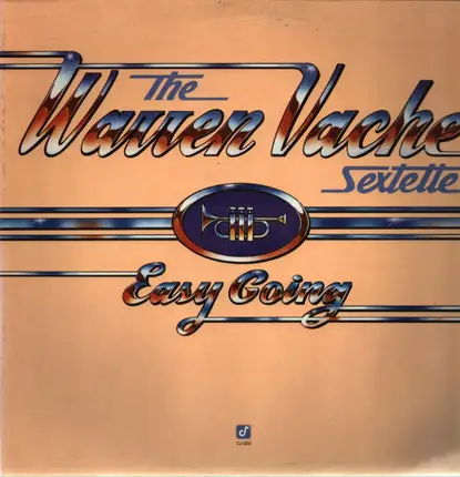 The Warren Vache' Sextette - Easy Going