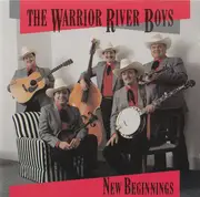 CD - The Warrior River Boys - New Beginnings