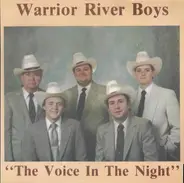 The Warrior River Boys - The Voice In The Night