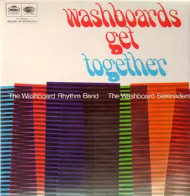 The Washboard Rhythm Band & The Washboard Serenad - washboards get together