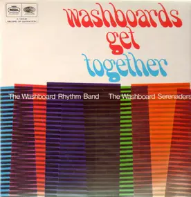 The Washboard Rhythm Band & The Washboard Serenad - washboards get together