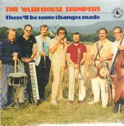 The Washhouse Stompers - There´ll Be Some Changes Made