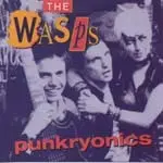 Wasps - Punkryonics
