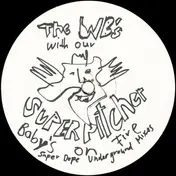 The WB's - Baby's On Fire (Super Dope Underground Mixes)