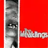 7inch Vinyl Single - The Weaklings - Burnt Bridges & Broken Dreams