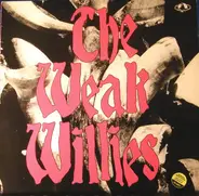 The Weak Willies - The Weak Willies