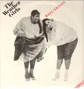 12inch Vinyl Single - The Weather Girls - Well-A-Wiggy