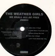 The Weather Girls - We Shall All Be Free