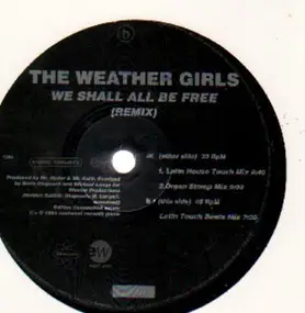 The Weather Girls - We Shall All Be Free