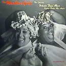 12'' - The Weather Girls - I'm Gonna Wash That Man Right Outa My Hair