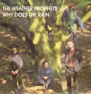 The Weather Prophets - Why Does The Rain