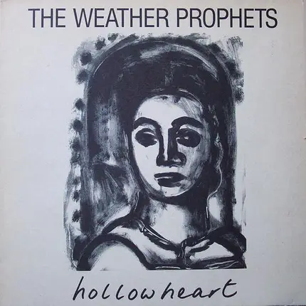 The Weather Prophets - Hollow Heart