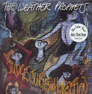 The Weather Prophets - Judeges, Juries & Horsemen