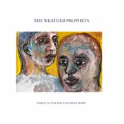 12inch Vinyl Single - The Weather Prophets - Naked As The Day You Were Born