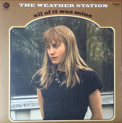 The Weather Station - All of It Was Mine