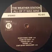 LP - The Weather Station - All Of It Was Mine - STILL SEALED