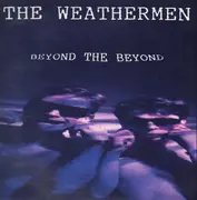 LP - The Weathermen - Beyond The Beyond