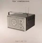 12inch Vinyl Single - The Weathermen - Daytime TV