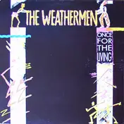 Paul K. And The Weathermen - Once For The Living