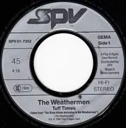 7inch Vinyl Single - The Weathermen - Tuff Times