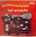 LP - The Weavers - Folk Songs Around The World