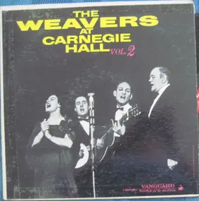 The Weavers - The Weavers at Carnegie Hall, Vol. 2