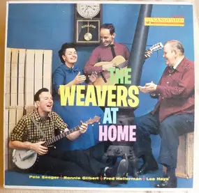 The Weavers - The Weavers at Home