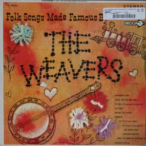 The Weavers - Folk Songs Made Famous By The Weavers