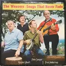LP - The Weavers - Songs That Will Never Fade