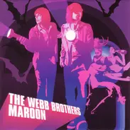 Webb Brothers - Maroon