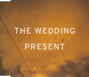 The Wedding Present - Interstate 5