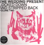 The Wedding Present - Locked Down & Stripped Back Volume Two