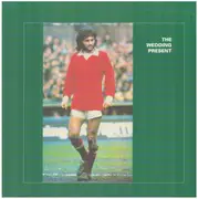 LP-Box - The Wedding Present - George Best Plus - Hard Cover, 4 x 10'