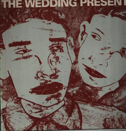 The Wedding Present - Why Are You Being So Reasonable Now?