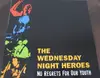 7inch Vinyl Single - The Wednesday Night Heroes - No Regrets For Our Youth