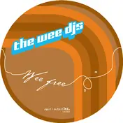 The Wee DJs - Wee Free